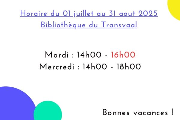 Horaires d'été 2025 - Biblio du Transvaal